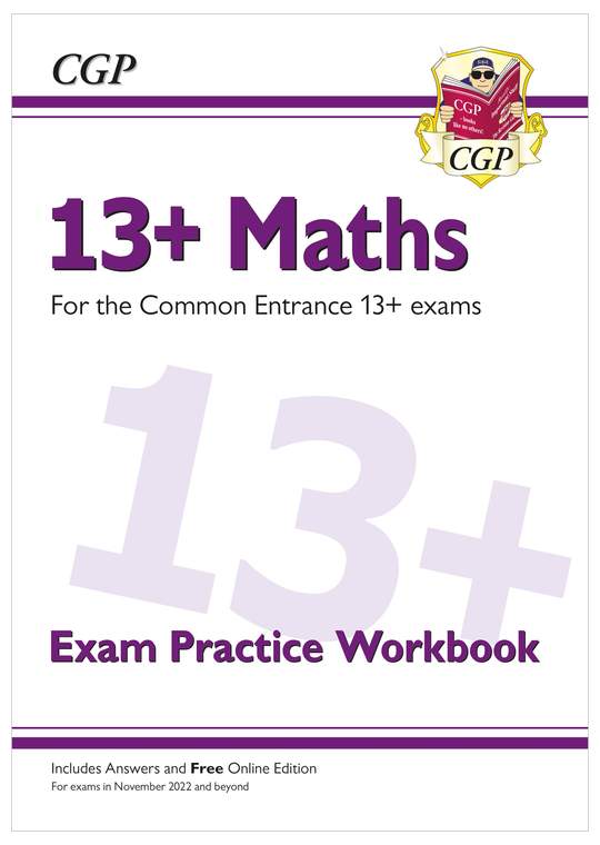 13+ Maths Exam Practice Workbook for the Common Entrance Exams (exams in November 2026)