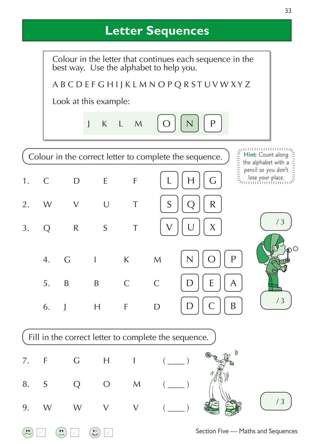 Children colour in letters to complete sequences, then fill in blanks to find the next letter in a pattern