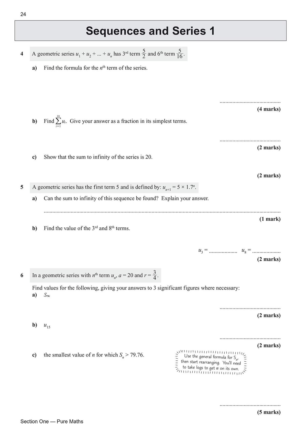 Three questions on geometric series, including finding terms, sums to infinity, and using logarithms to solve for n
