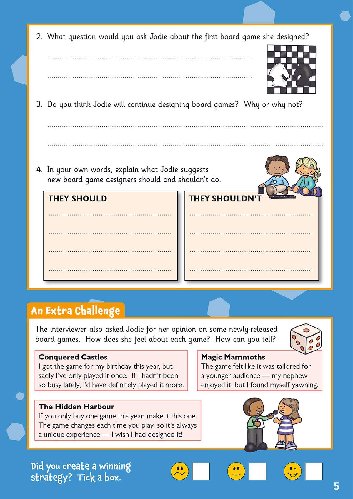 Children answer three questions about a character named Jodie, then read three short reviews to identify her opinions