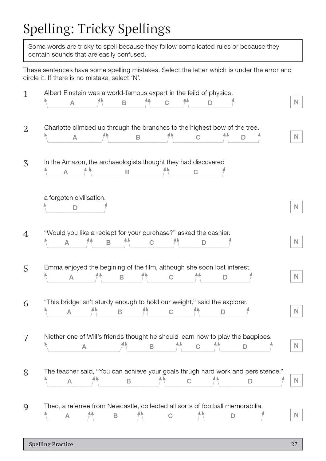 Nine sentences with deliberate spelling mistakes for children to find and circle the incorrect letter