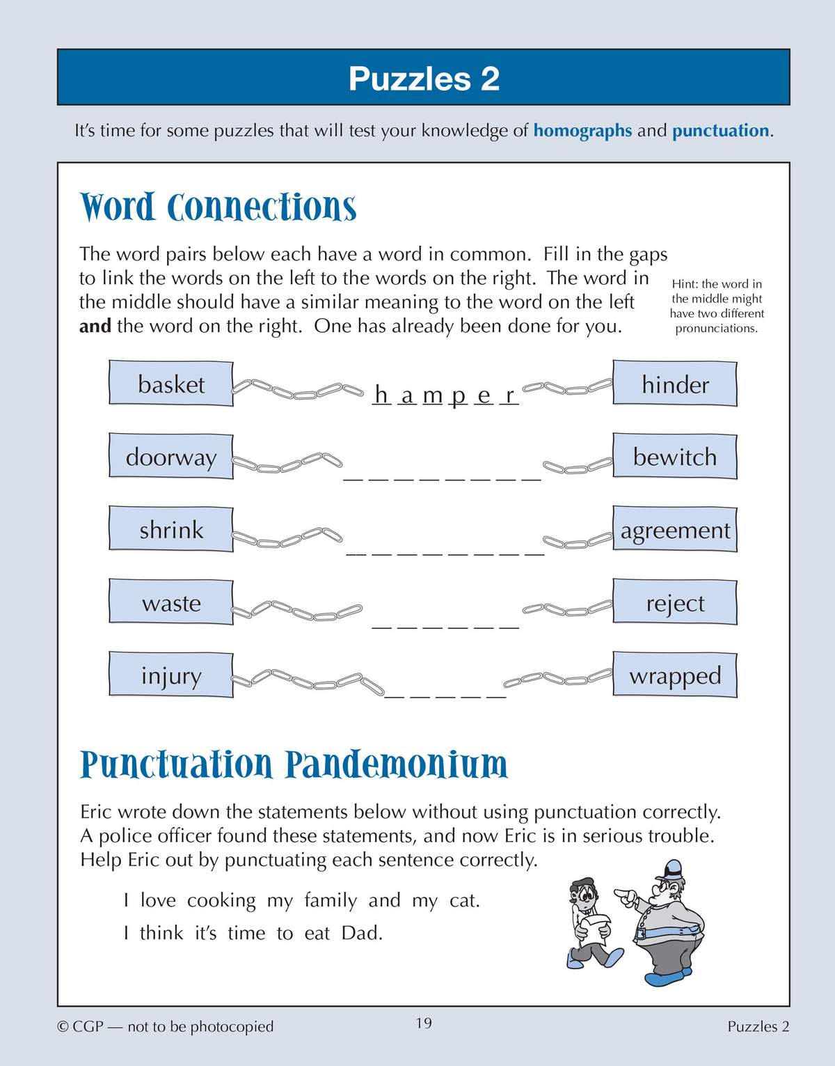 Children fill in missing letters to link word pairs and add punctuation to sentences