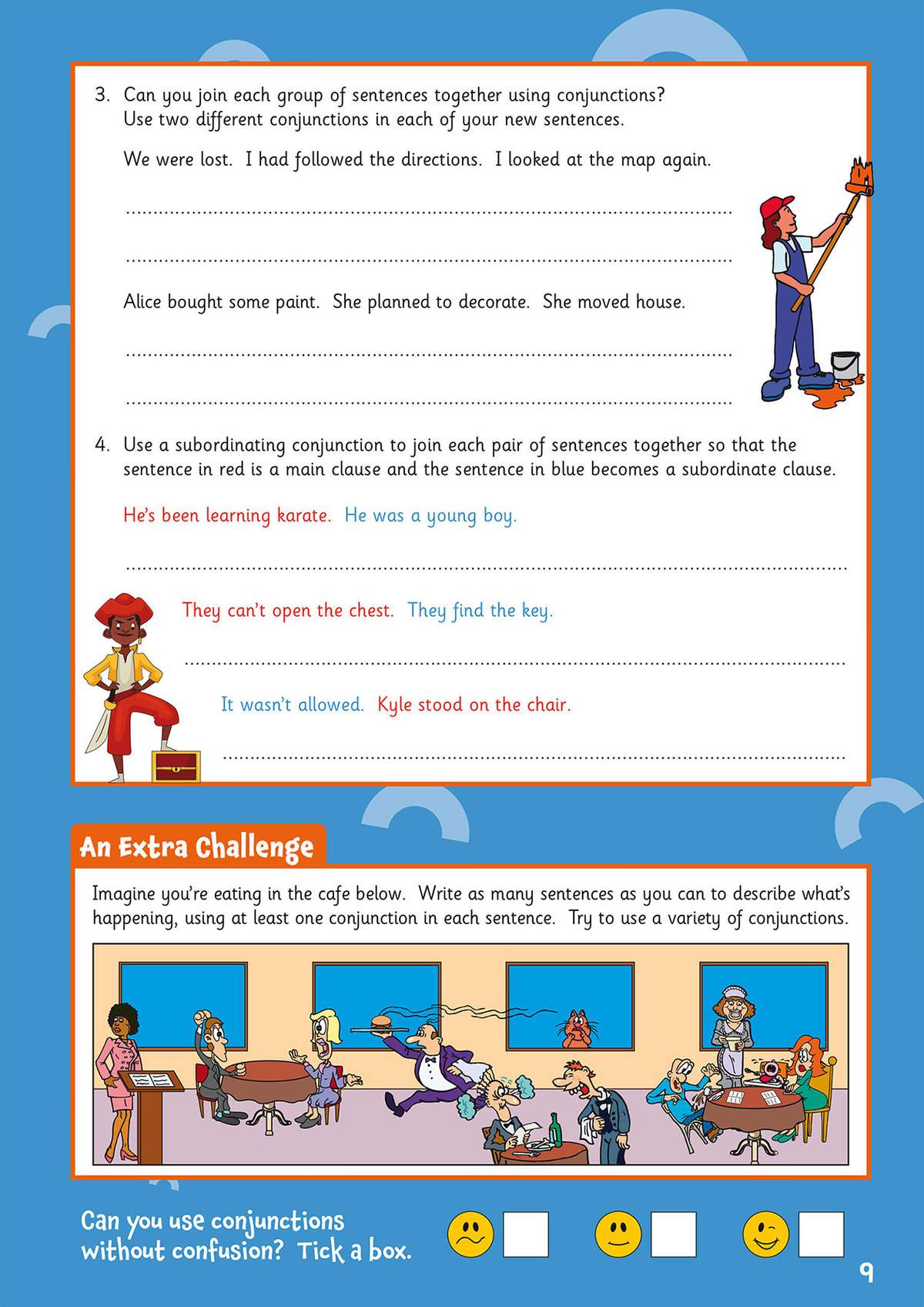 Children join sentences using conjunctions, write descriptions of a cafe scene, and tick a face to self-assess