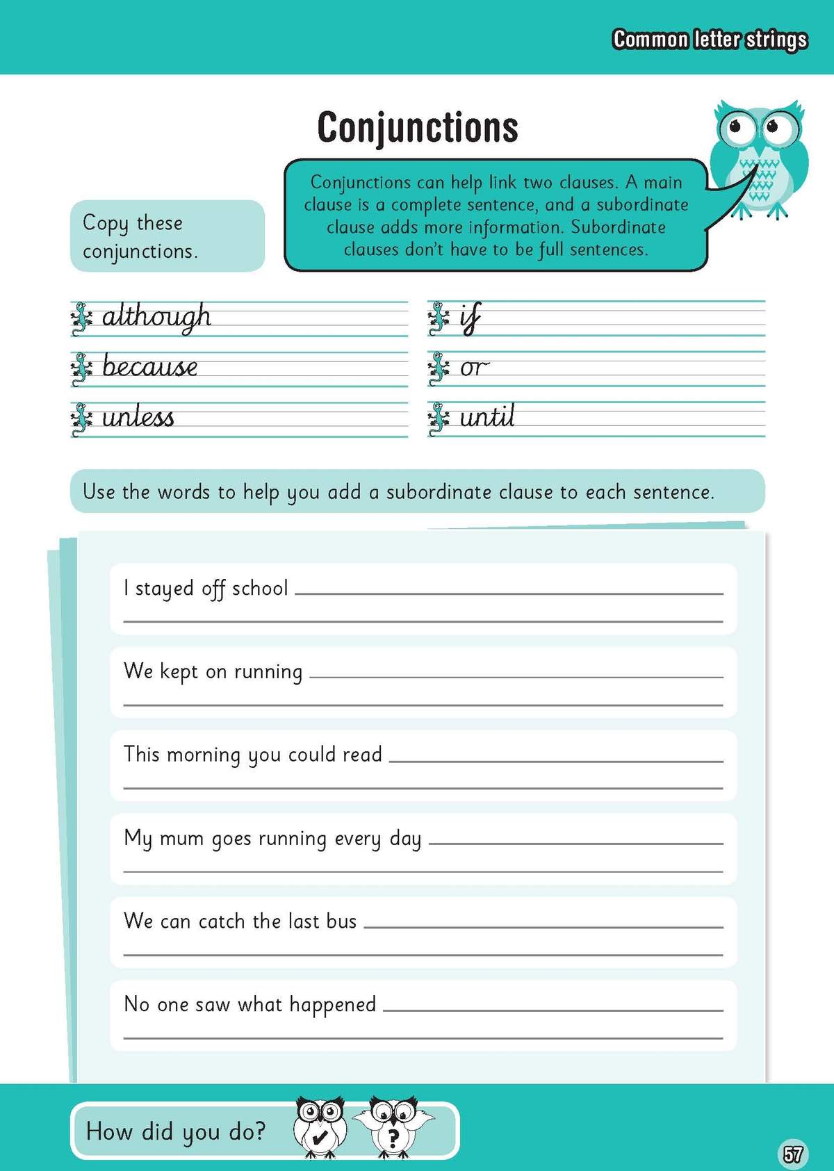 Children copy six conjunctions, then complete six sentences by adding a subordinate clause using the provided words