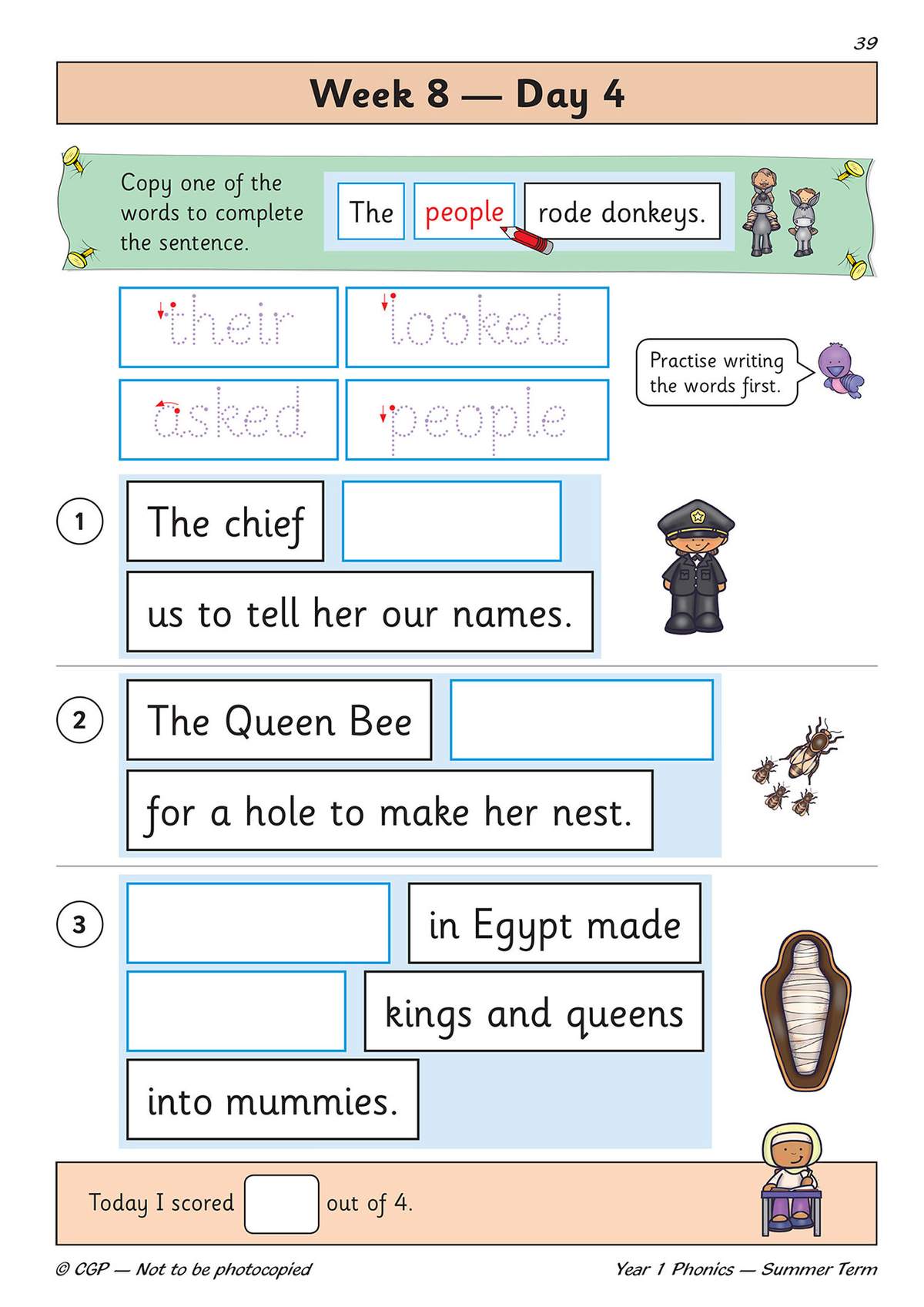 Children trace four words, then fill in missing words in three sentences about a police chief, Queen Bee and mummies