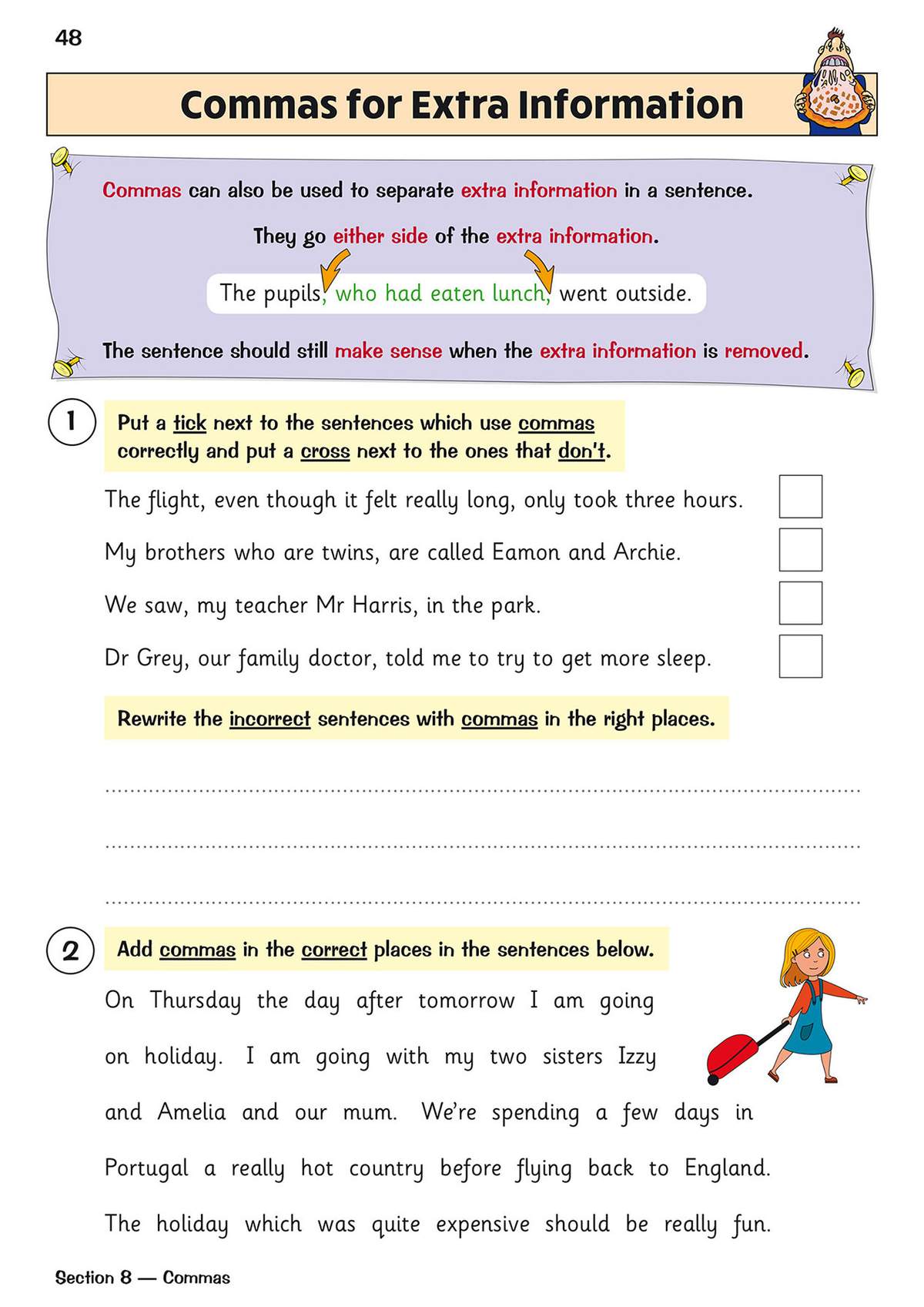 Children tick correct sentences, rewrite incorrect ones, and add commas to holiday plans