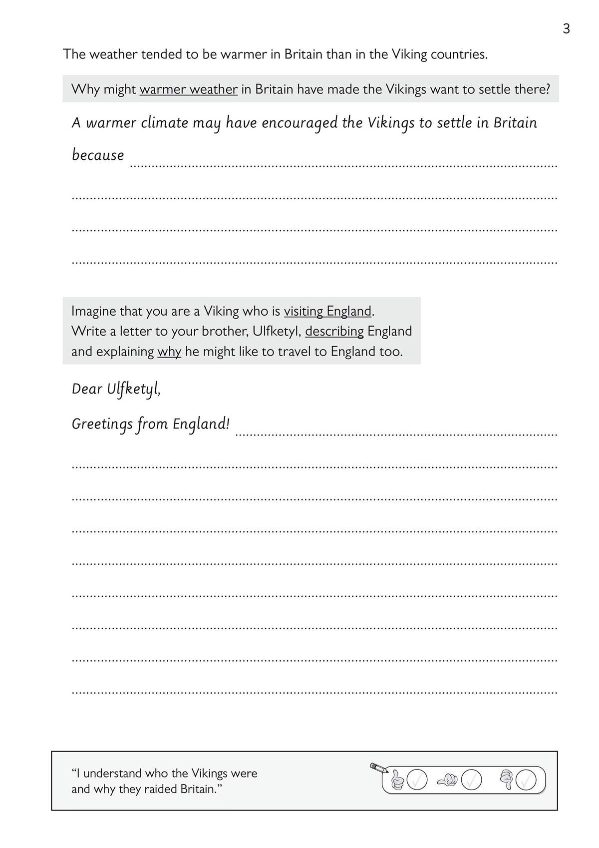 Children write a short explanation about Viking settlement and a longer letter from a Viking's perspective
