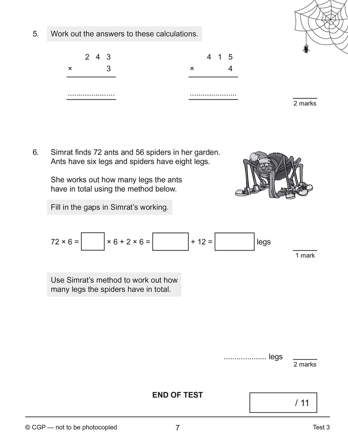 Children complete two multiplication sums and a word problem involving ants and spiders, filling in gaps in a calculation