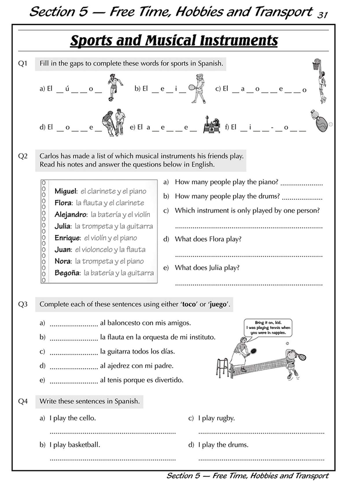 Pupils fill in gaps for sports words, answer questions about a list of instruments, and translate sentences into Spanish