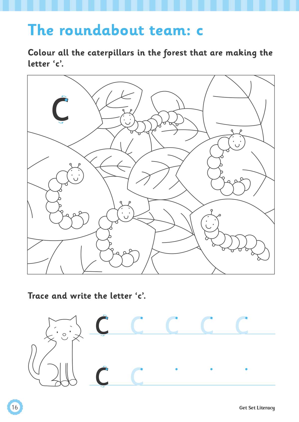 Children colour caterpillars that form the letter c, then trace and write the letter themselves