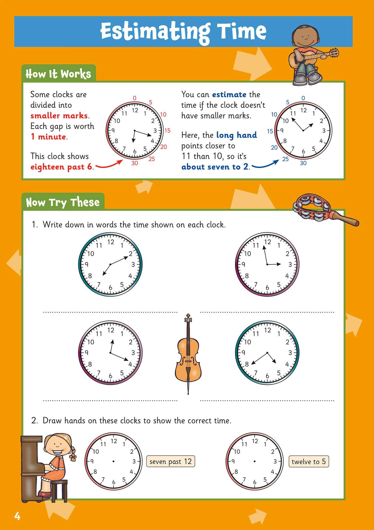 Children read clock faces, write times in words, and draw hands to show given times, building confidence with estimating