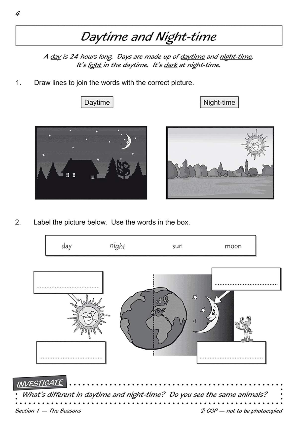Children match words to pictures of day and night, then label a diagram of the Earth with sun and moon