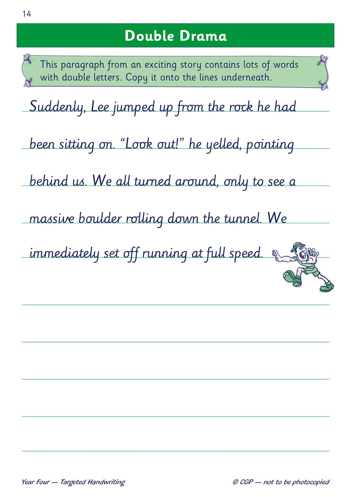 A Year 4 child copies a paragraph about a boy running from a boulder onto lined paper to practise handwriting