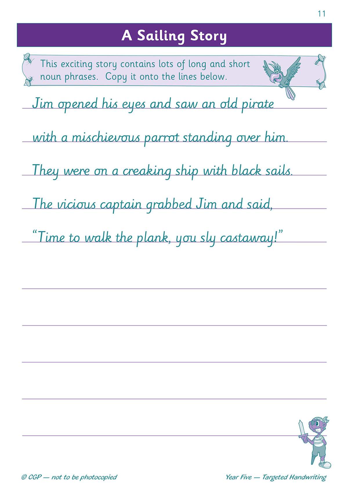 Children copy a short pirate story onto lined paper to practise their handwriting
