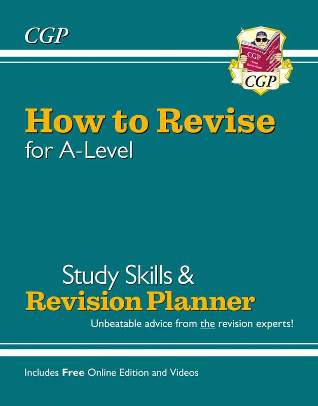 How to Revise for A-Level: Study Skills & Planner - Unbeatable advice for Years 12 and 13 Main Image