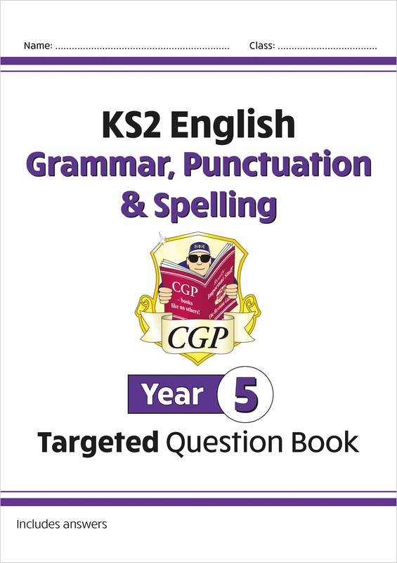 KS2 English Year 5 Grammar, Punctuation & Spelling Targeted Question Book (with Answers) Main Image