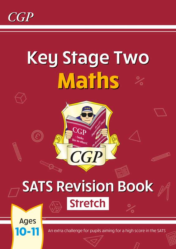 KS2 Maths SATS Revision Book: Stretch - Ages 10-11 (for the 2027 tests) Main Image