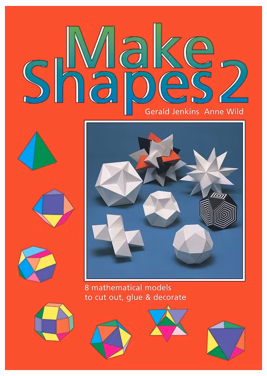 Make 3D Shapes Book 2 (Ages 7-14)