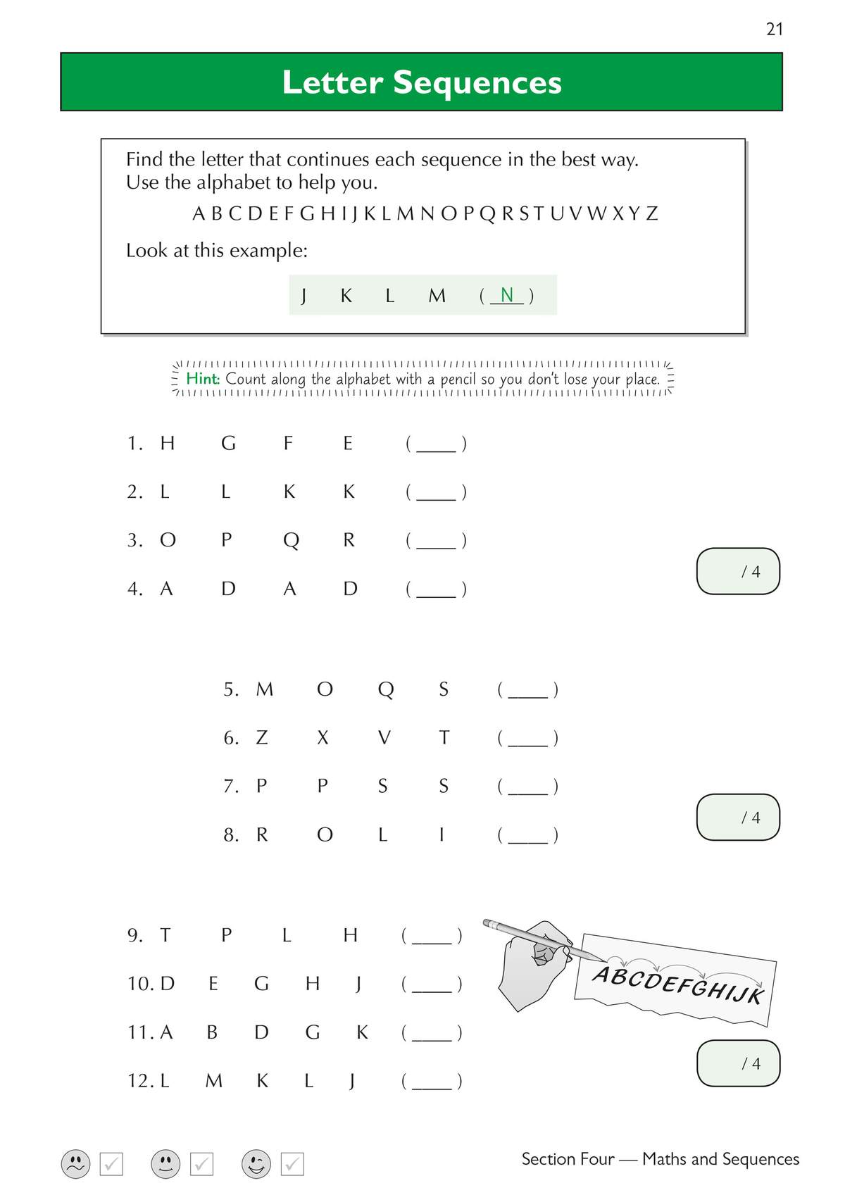 Twelve letter sequences to complete, with a worked example and a visual alphabet strip to help children spot the pattern