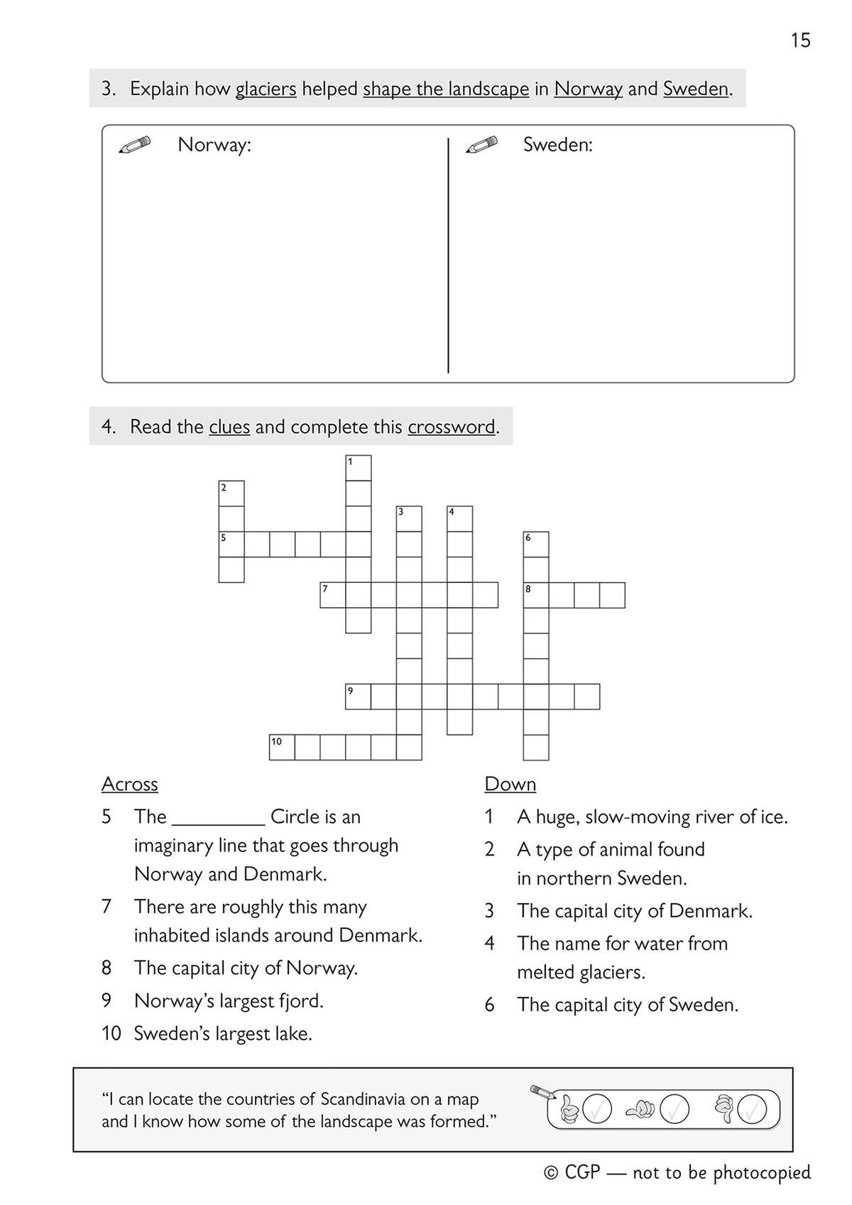 Children explain how glaciers shaped Norway and Sweden, then complete a crossword about Scandinavian geography