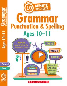 Year 6 SPaG 10-Minute SATs Tests (Ages 10-11)