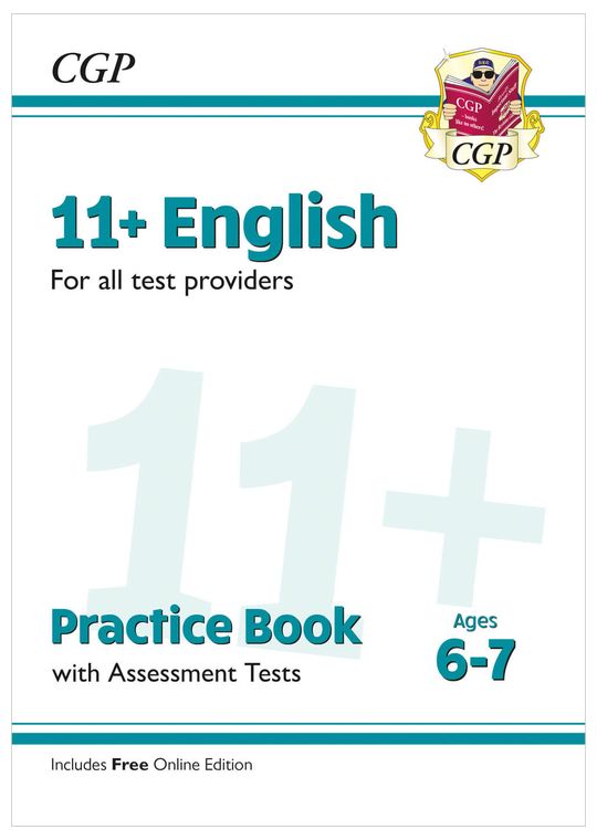 11+ English Practice Book & Assessment Tests - Ages 6-7 (for all test providers)