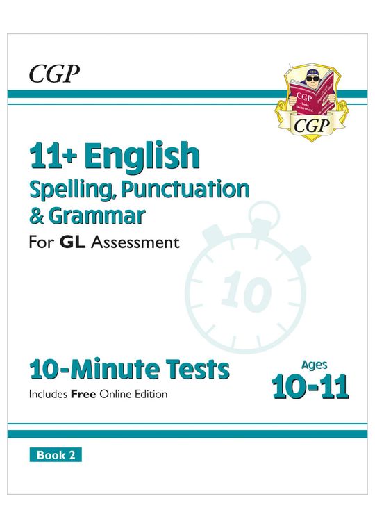 11+ GL 10-Minute Tests: English Spelling, Punctuation & Grammar - Ages 10-11 Book 2 (with Online Ed)