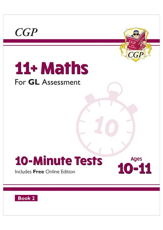 11+ GL 10-Minute Tests: Maths - Ages 10-11 Book 2 (with Online Edition)