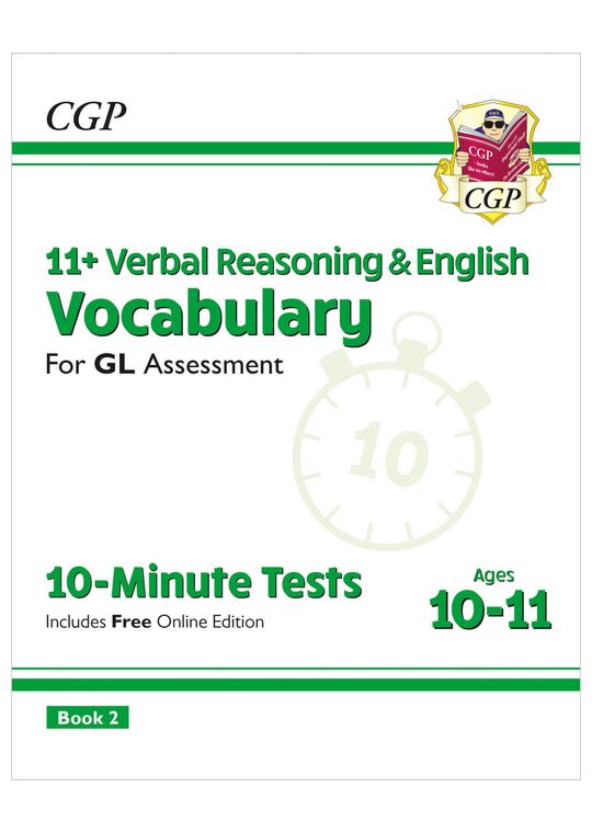 11+ GL 10-Minute Tests: Vocabulary for Verbal Reasoning & English - Ages 10-11 Book 2 (with Onl. Ed)