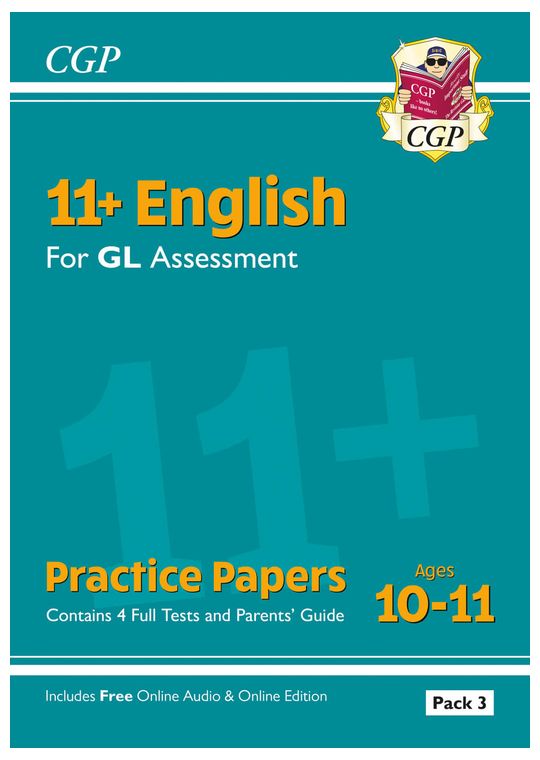 11+ GL English Practice Papers: Ages 10-11 - Pack 3 (with Parents' Guide & Online Edition)