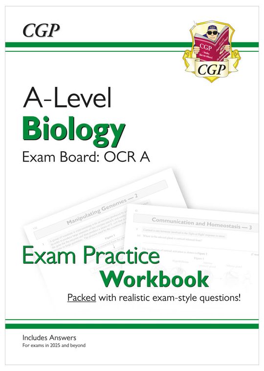 A-Level Biology: OCR A Year 1 & 2 Exam Practice Workbook includes Answers (For exams from 2026)