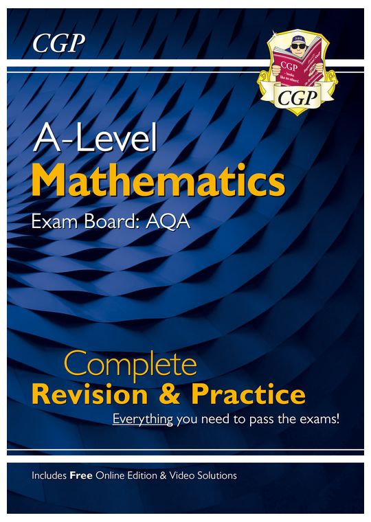 A-Level Maths AQA Complete Revision & Practice (with Online Edition & Video Solutions)