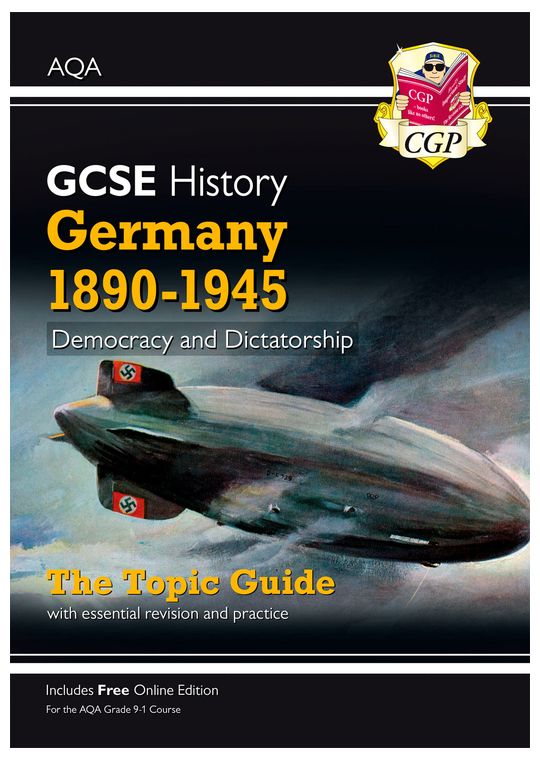 AQA GCSE History Germany 1890-1945 Study Guide (Ages 14-16)