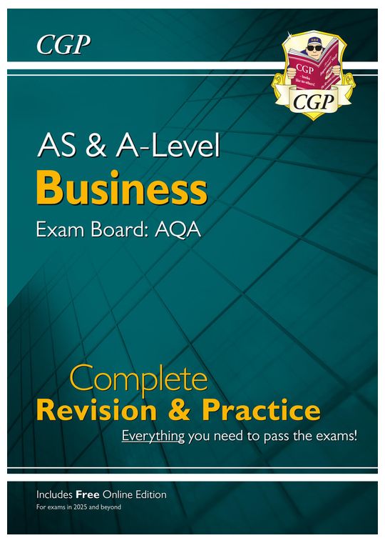 AS & A-Level Business: AQA Complete Revision & Practice - for exams in 2026 & 2026 (w/ Onl. Ed.)