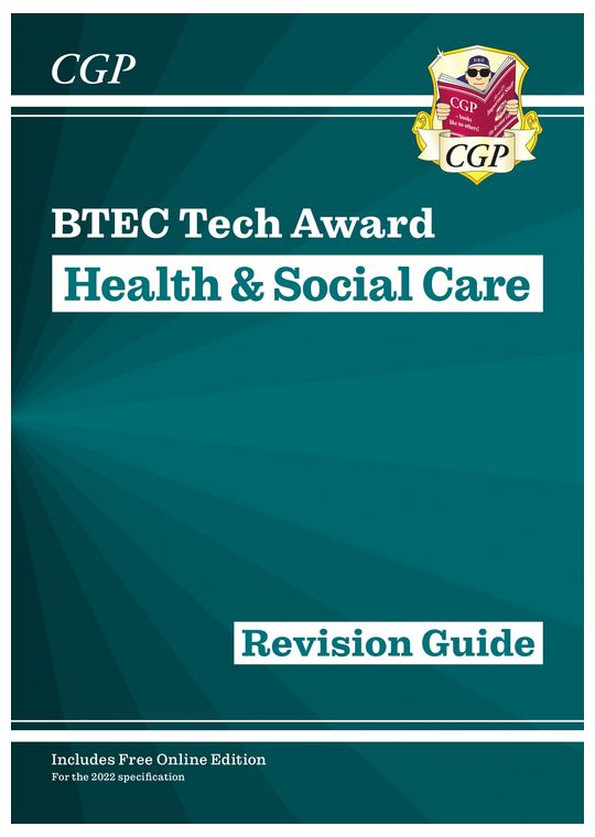 BTEC Tech Award in Health & Social Care: Revision Guide (for courses starting in 2022)