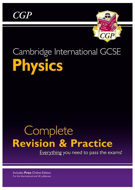 Cambridge International GCSE Physics Complete Revision & Practice - for exams in 2023 & Beyond