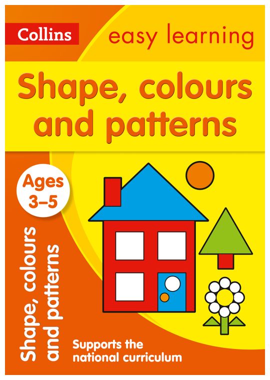 Easy Learning Shapes Colours and Patterns Workbook (Ages 3-5)