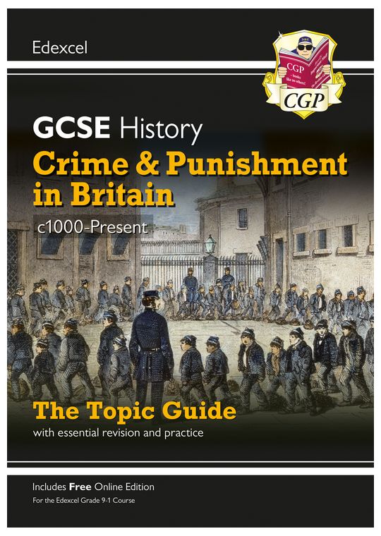 Edexcel GCSE History Crime & Punishment in Britain Study Guide (Ages 14-16)