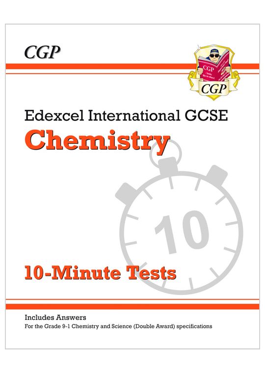 Edexcel International GCSE Chemistry: 10-Minute Tests (with answers)