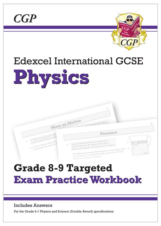 Edexcel International GCSE Physics: Grade 8-9 Targeted Exam Practice Workbook (with answers)
