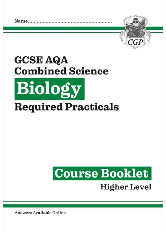 GCSE Combined Science Biology AQA Required Practicals Course Booklet - Higher