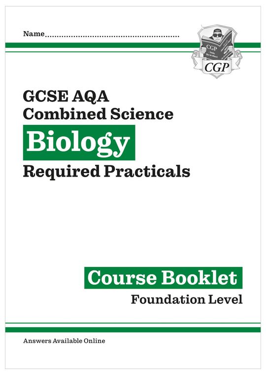 GCSE Combined Science Biology AQA Required Practicals Course Booklet - Foundation
