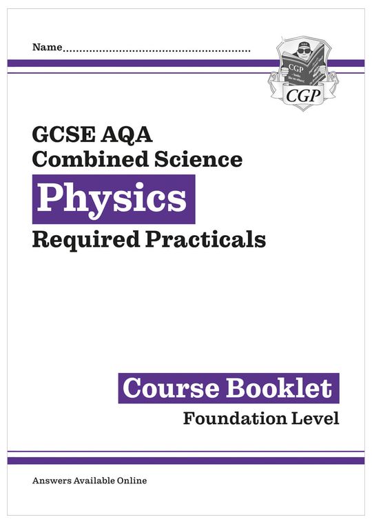 GCSE Combined Science Physics AQA Required Practicals Course Booklet - Foundation