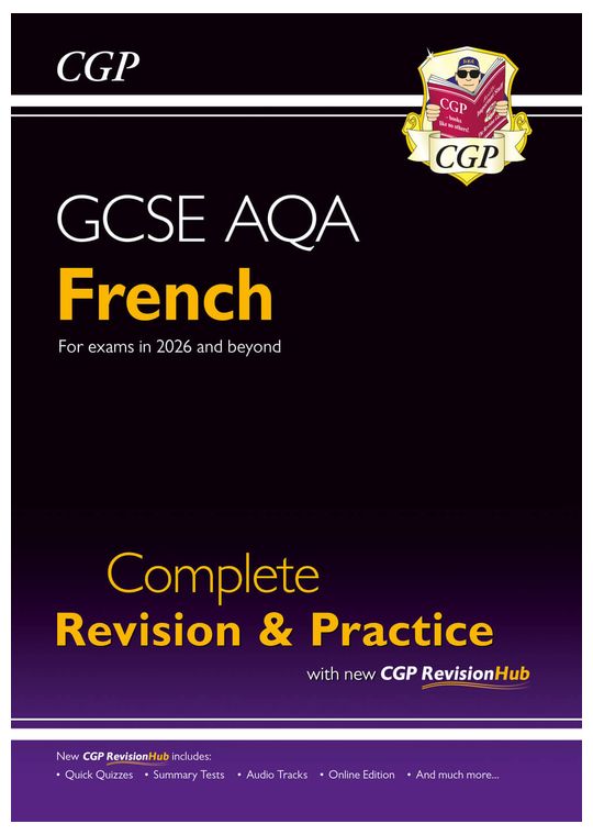 GCSE French AQA Complete Revision & Practice with CGP RevisionHub (for exams from 2026)