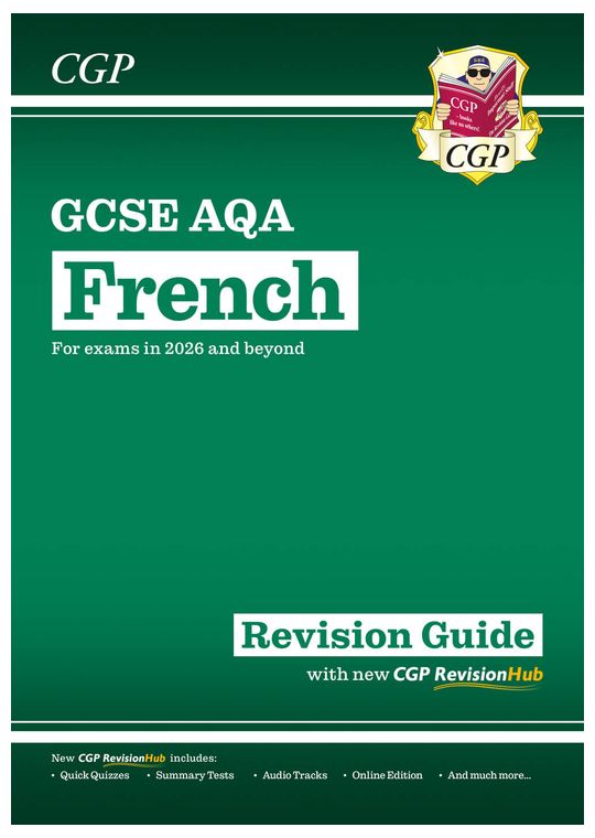 GCSE French AQA Revision Guide with CGP RevisionHub (for exams from 2026)