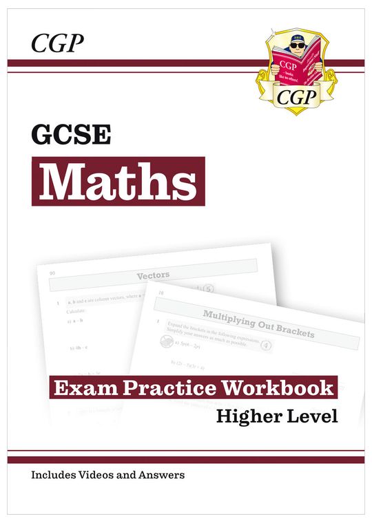 GCSE Maths Exam Practice Workbook: Higher - includes Video Solutions and Answers