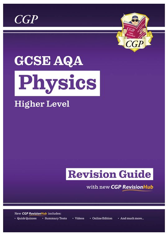 GCSE Physics AQA Higher Revision Guide