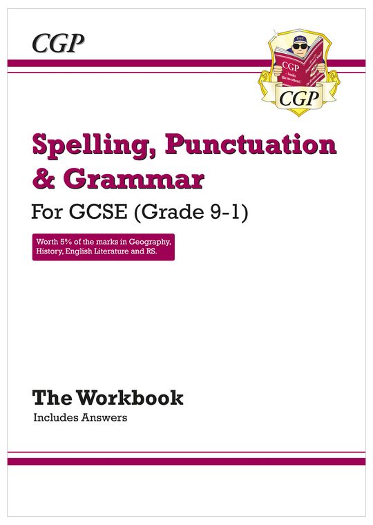 GCSE Spelling, Punctuation and Grammar Workbook (includes Answers)