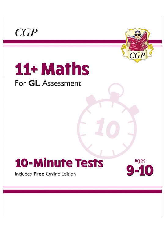 GL 11+ Maths 10-Minute Tests (Ages 9-10)