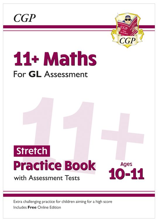 GL 11+ Maths Stretch Workbook (Ages 10-11)